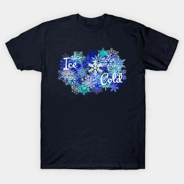 Ice Cold T-Shirt by MelissasMerch